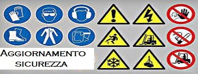 Cartelli della sicurezza sul lavoro e scritta aggiornamento 